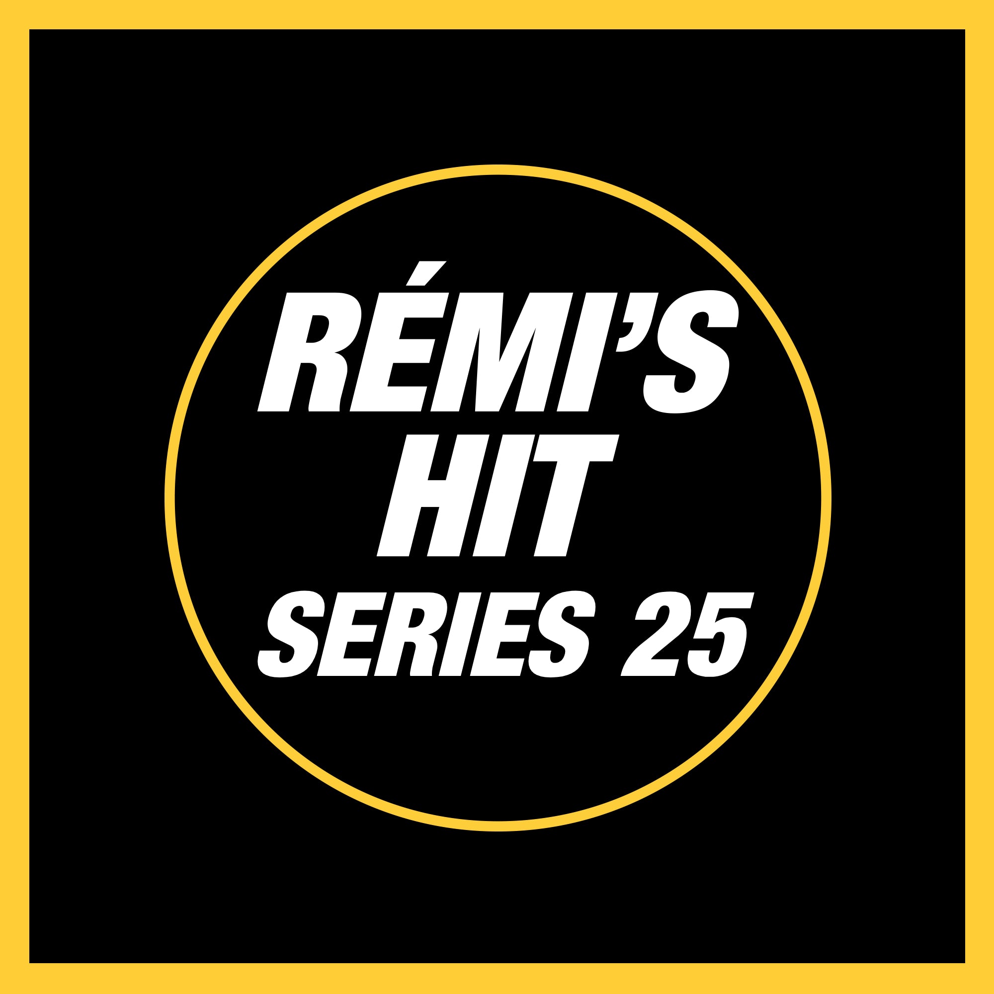 Rémi's Hit Series 25 – Rémi Card Live