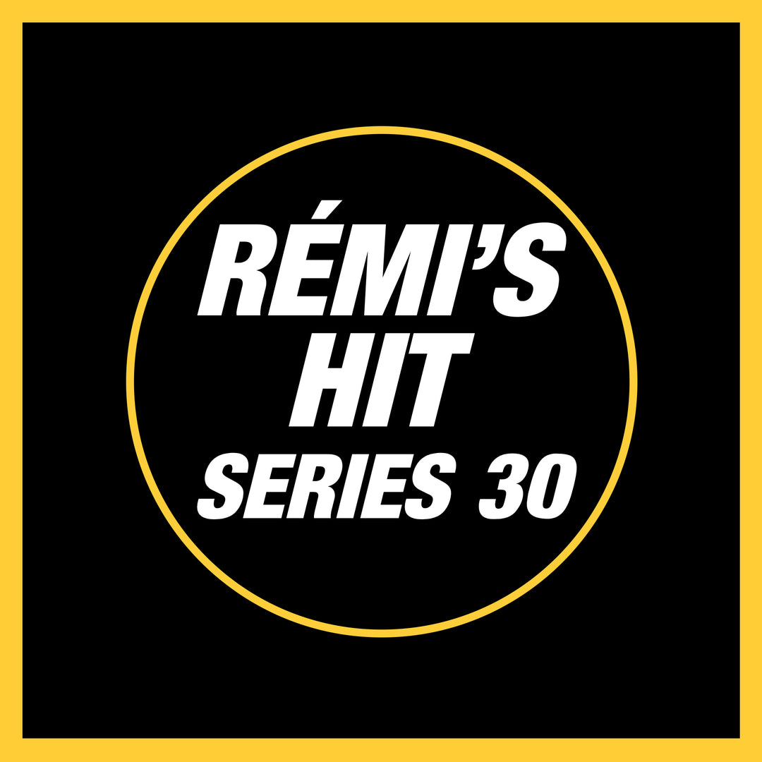Rémi's Hit Series 30